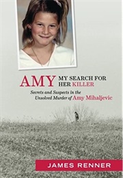 Amy My Search for Her Killer (James Renner)