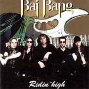 Bai Bang - Ridin' High