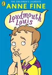 Loudmouth Louis (Anne Fine)
