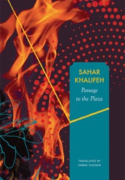 Passage to the Plaza (Sahar Khalifeh)