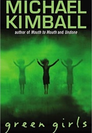 Green Girls (Michael Kimball)