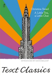 A Little Tea, a Little Chat (Christina Stead)
