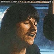 I Still Have Dreams-Richie Furay