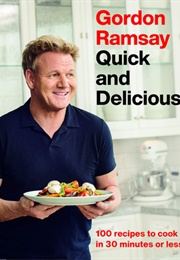 Gordon Ramsay Quick and Delicious (Gordon Ramsay)