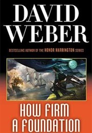 How Firm a Foundation (David Weber)
