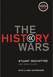 The History Wars (Stuart Macintyre)
