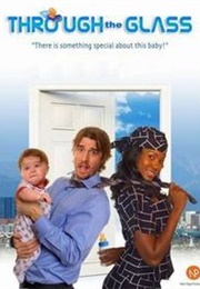 Through the Glass (2008)