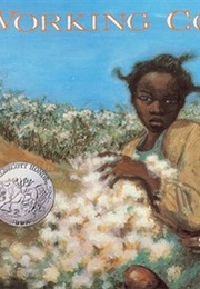 Working Cotton (Sherley Anne Williams and Carole M. Byard)
