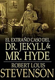 El Extraño Caso Del Doctor Jekyll Y El Señor Hyde (Robert Louis Stevenson)