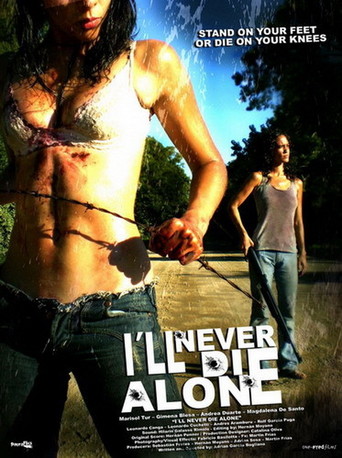 I´Ll Never Die Alone (2008)