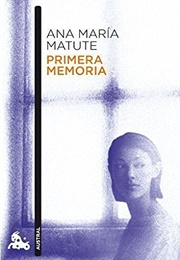 Primera Memoria (Ana María Matute)