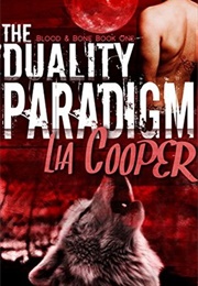 The Duality Paradigm (Lia Cooper)