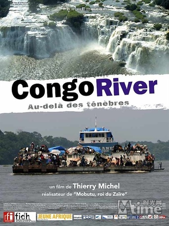 Congo River, Au-Delà Des Ténèbres (2005)