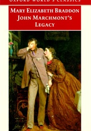 John Marchmont&#39;s Legacy (Mary Elizabeth Braddon)