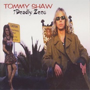 Tommy Shaw - 7 Deadly Zens