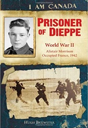 Prisoner of Dieppe (Hugh Brewster)