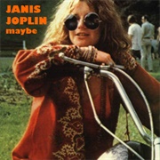Maybe - Janis Joplin