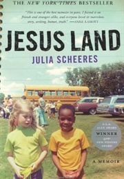 Jesus Land: A Memoir (Julia Scheeres)