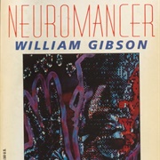 Neuromancer by William Gibson