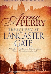Treachery at Lancaster Gate (Anne Perry)