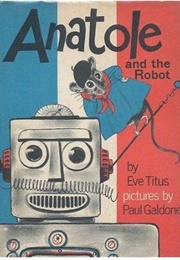 Anatole and the Robot (Eve Titus and Paul Galdone)