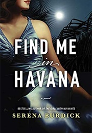 Find Me in Havana (Serena Burdick)