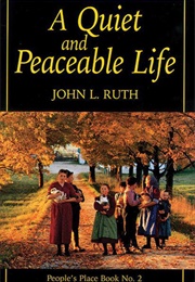 A Quiet and Peaceable Life (John Ruth)