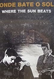 Where the Sun Beats (1989)