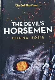 The Devil&#39;s Horsemen (Donna Hosie)