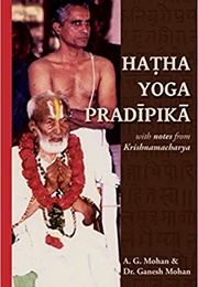 Hatha Yoga Pradipika: Translation With Notes From Krishnamacharya (A. G. Mohan,)