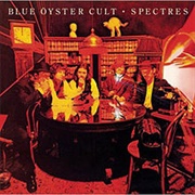 Spectres - Blue Öyster Cult