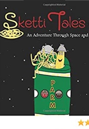 Sketti Tales: An Adventure Through Space and Time (Courtney Lynn)