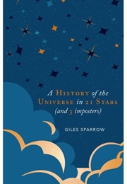 A History of the Universe in 21 Stars (Giles Sparrow)