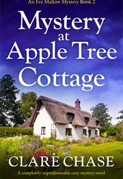 Mystery at Apple Tree Cottage (Clare Chase)