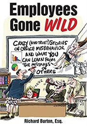 Employees Gone Wild (Richard Burton)