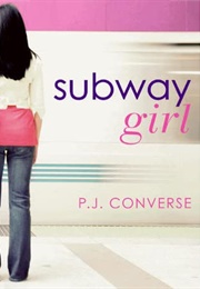Subway Girl (P. J. Converse)