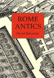 Rome Antics (David Macaulay)