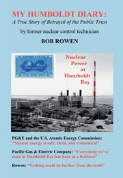 My Humboldt Diary (Bob Rowen)