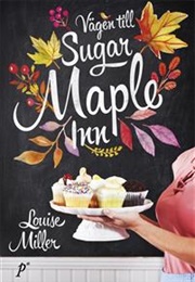 Vägen Till Sugar Maple Inn (Louise Miller)