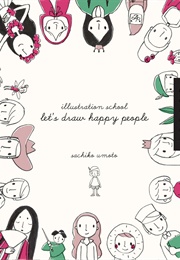 Let's Draw Happy People (Sachiko Umoto)