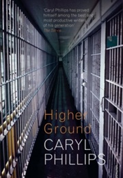 Higher Ground (Caryl Phillips)