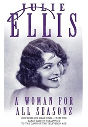 A Woman for All Seasons (Julie Ellis)