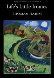 Life's Little Ironies (Thomas Hardy)