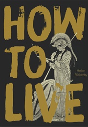 How to Live (Helen Rickerby)