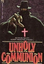 Unholy Communion (Adrian Savage)