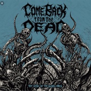 Come Back From the Dead - The Rise of the Blind Ones