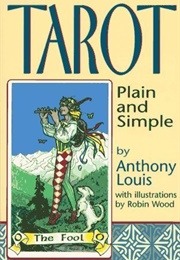 Tarot Plain and Simple (Anthony Louis)