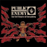 Public Enemy - The Evil Empire of Everything