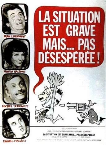 La Situation Est Grave... Mais Pas Désespérée (1976)