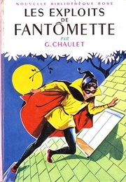 Les Exploits De Fantômette (Georges Chaulet)